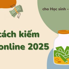 20 Cách Kiếm Tiền Online Tại Nhà